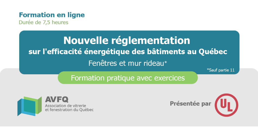 Nouvelle règlementation sur l’efficacité énergétique des bâtiments au Québec - Fenêtres et mur rideau