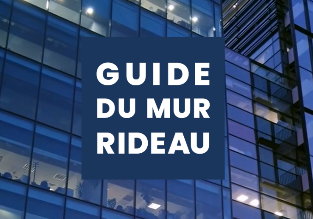 Guide du mur rideau : la destination pour toutes questions